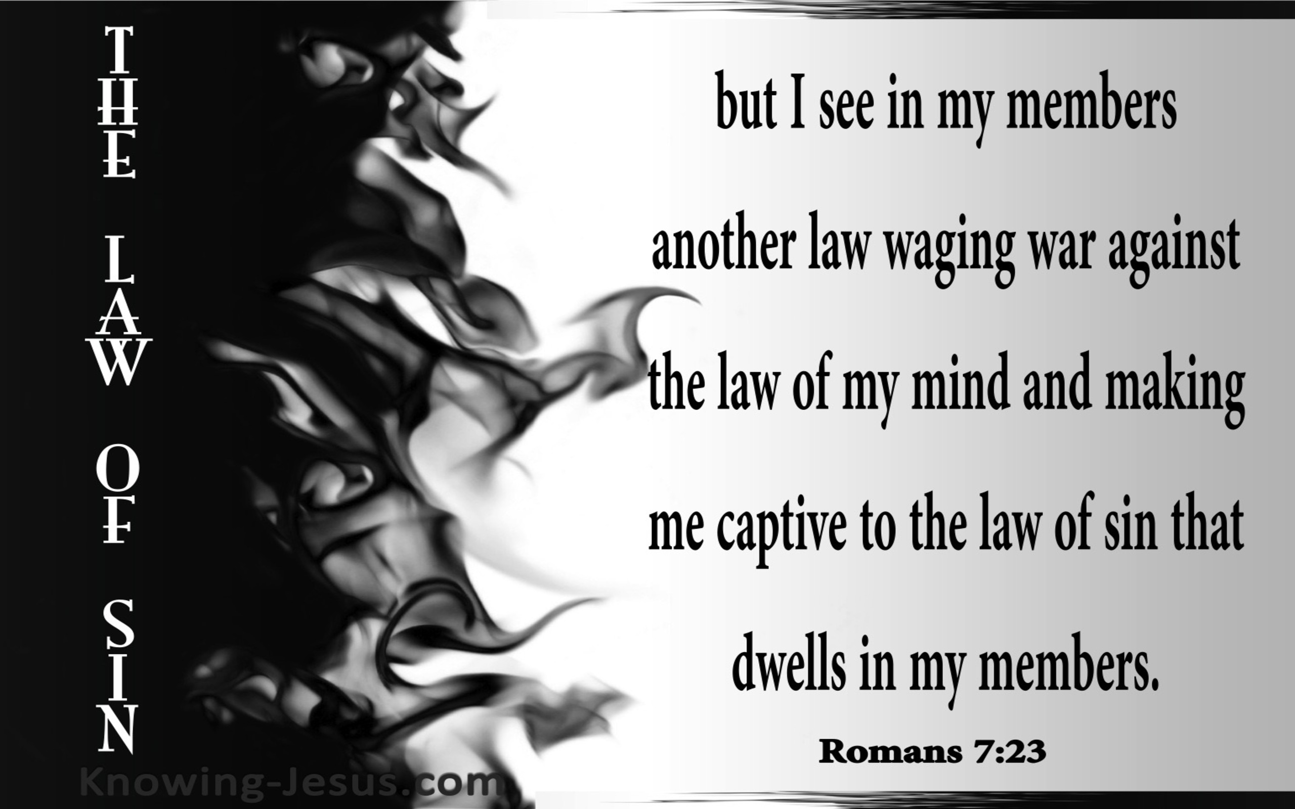 Romans 7:23 The Law Of Sin (gray)